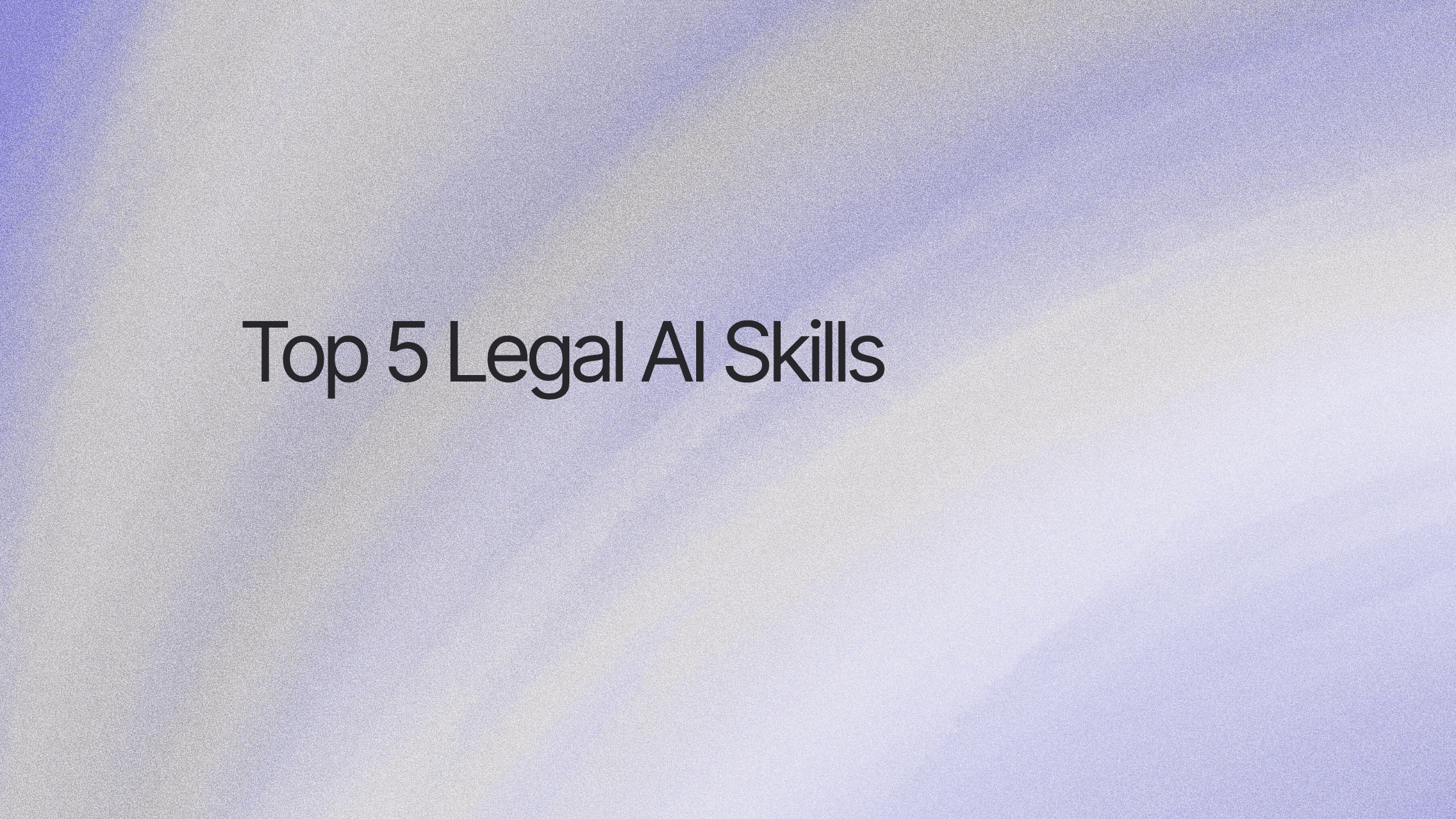 Top 5 Legal AI Skills That Will Make You a High-Demand Lawyer in India