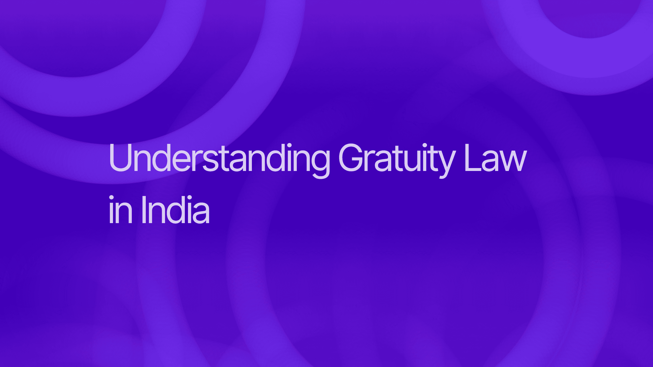 Understanding Gratuity Law in India
