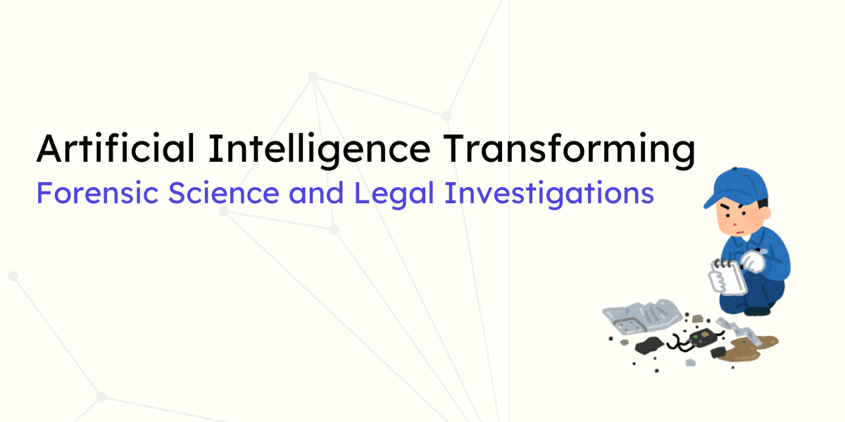 Revolutionizing Forensic Science: The Fusion of AI, Law, and Justice