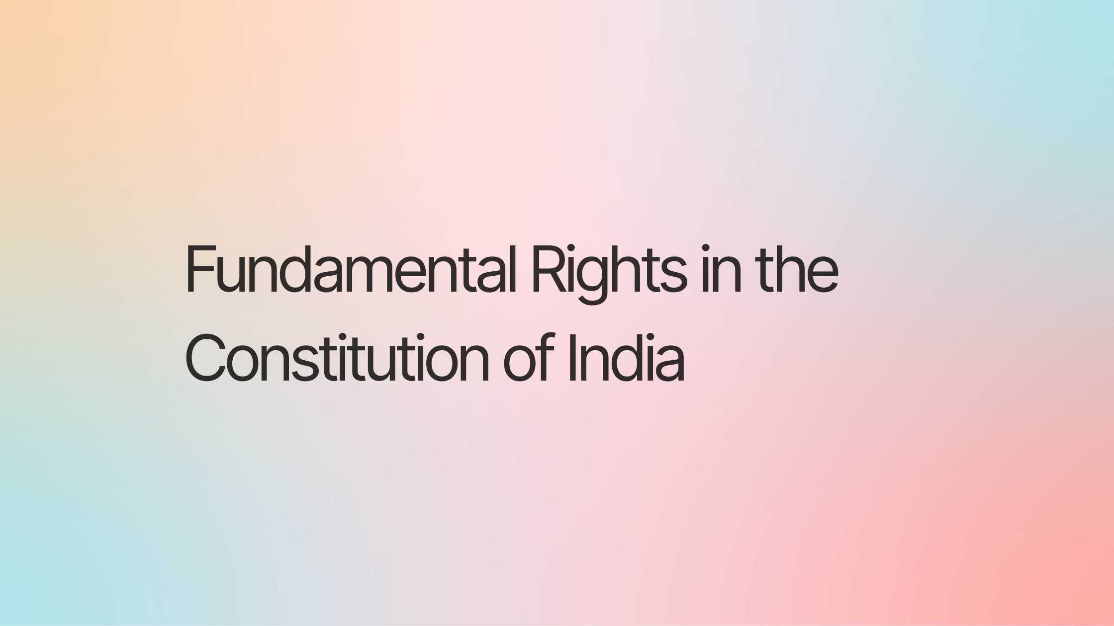 Fundamental Rights in the Constitution of India